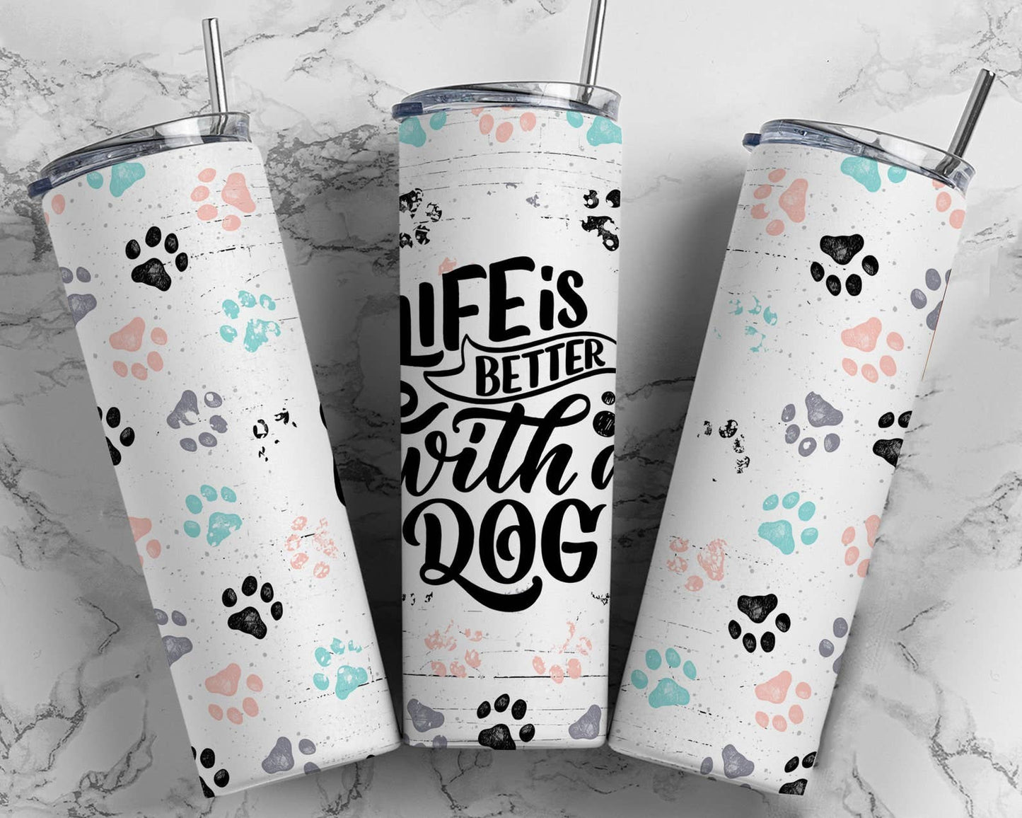 Tumbler:  Life Is Better With Dogs